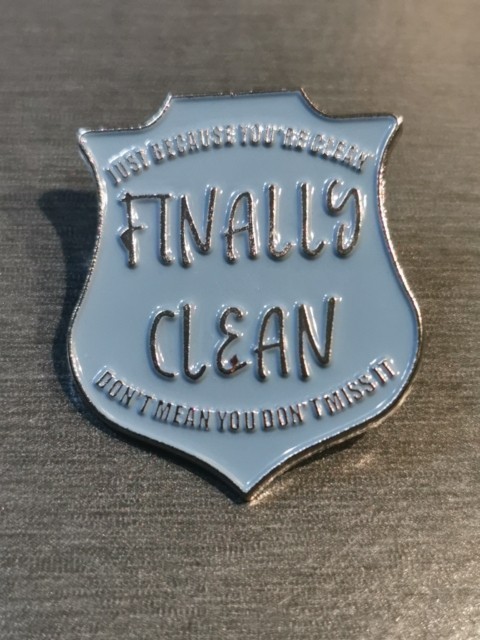 FINALLY CLEAN pin Badge Patch New High Quality
