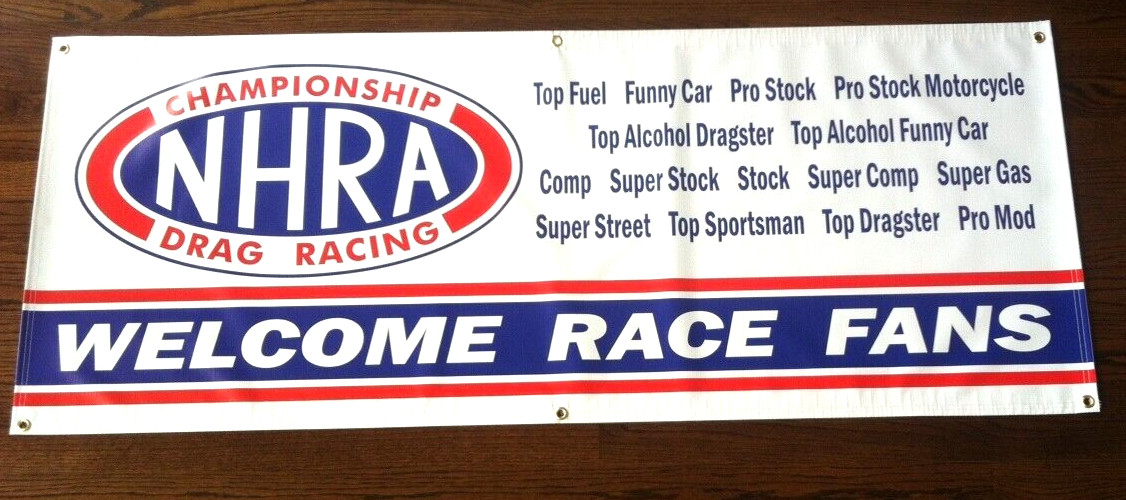 NHRA WELCOM RACE FANS - Garage Banner Sign (Large 2'x5')