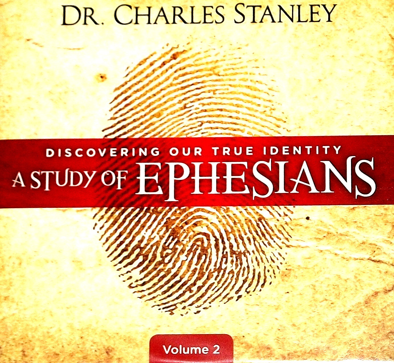 Charles Stanley DISCOVERING OUR TRUE IDENTITY: STUDY OF EPHESIANS VOLUME 2 6 CDs