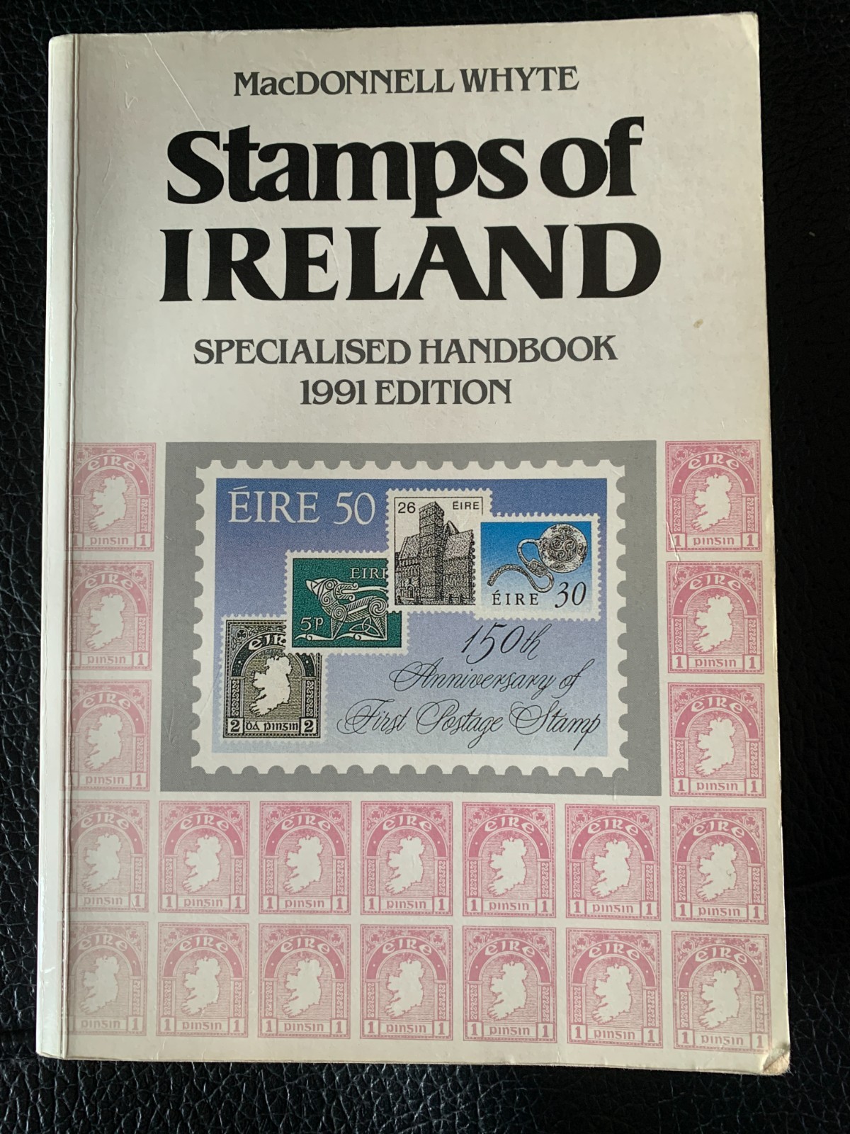 Stamps of Ireland Specialised Handbook MacDonnell Whyte Irish Philately