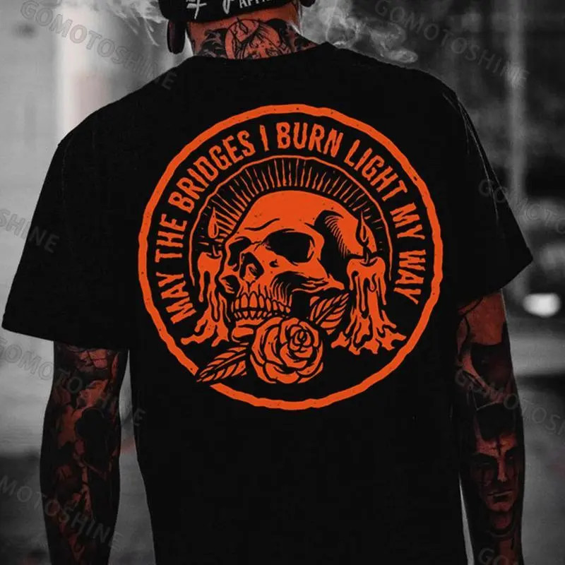 MAY THE BRIDGES I BURN LIGHT MY WAY Skull Print Men's T-Shirt Back Printing