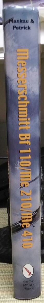 Messerschmitt Bf 110/Me 210/Me 410: An Illustrated History Luftwaffe Fighters