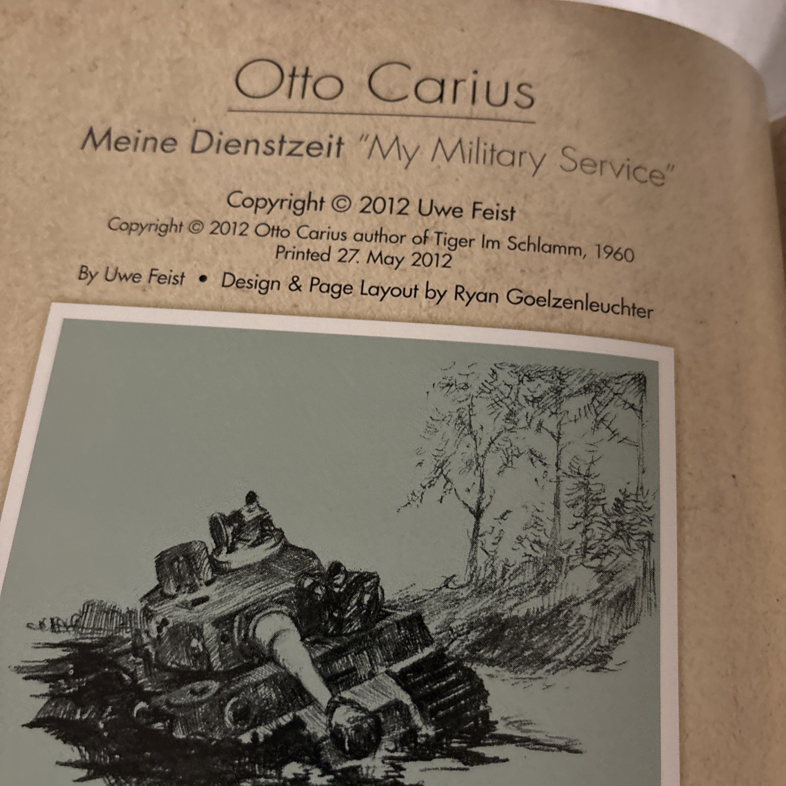 WW2 German Otto Carius Meine Dienstzeit 1940-1945 New Hardcover Reference Book