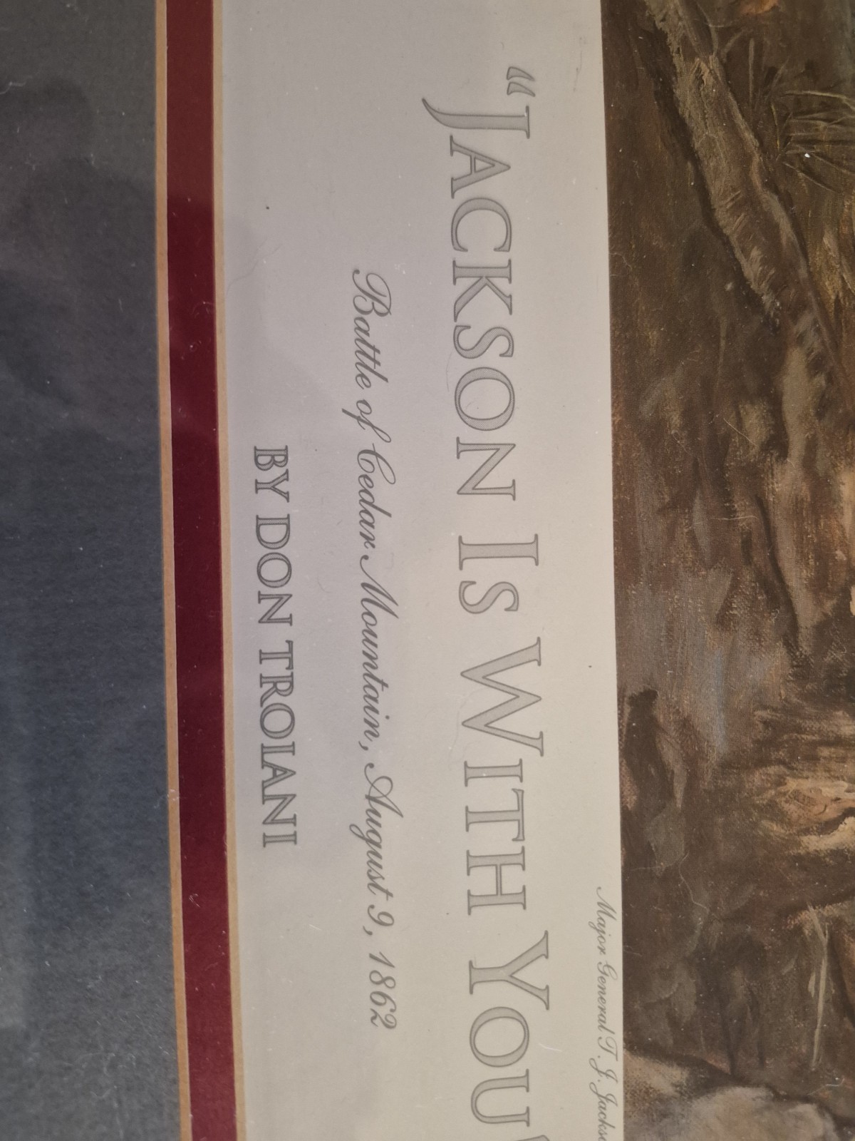 Don Troiani “Jackson Is With You!” Signed Limited Edition Print 1270/1500 COA