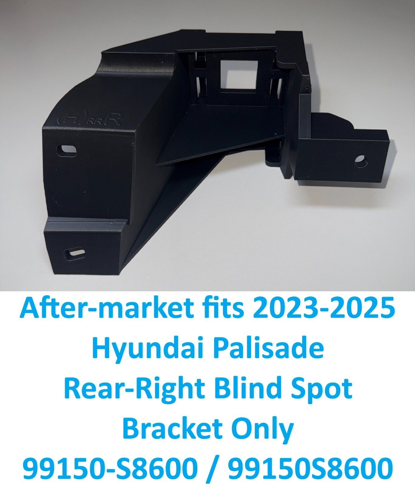 After-market 2023-2025 Hyundai Palisade Rear-Right Blind Spot Bracket 99150S8600