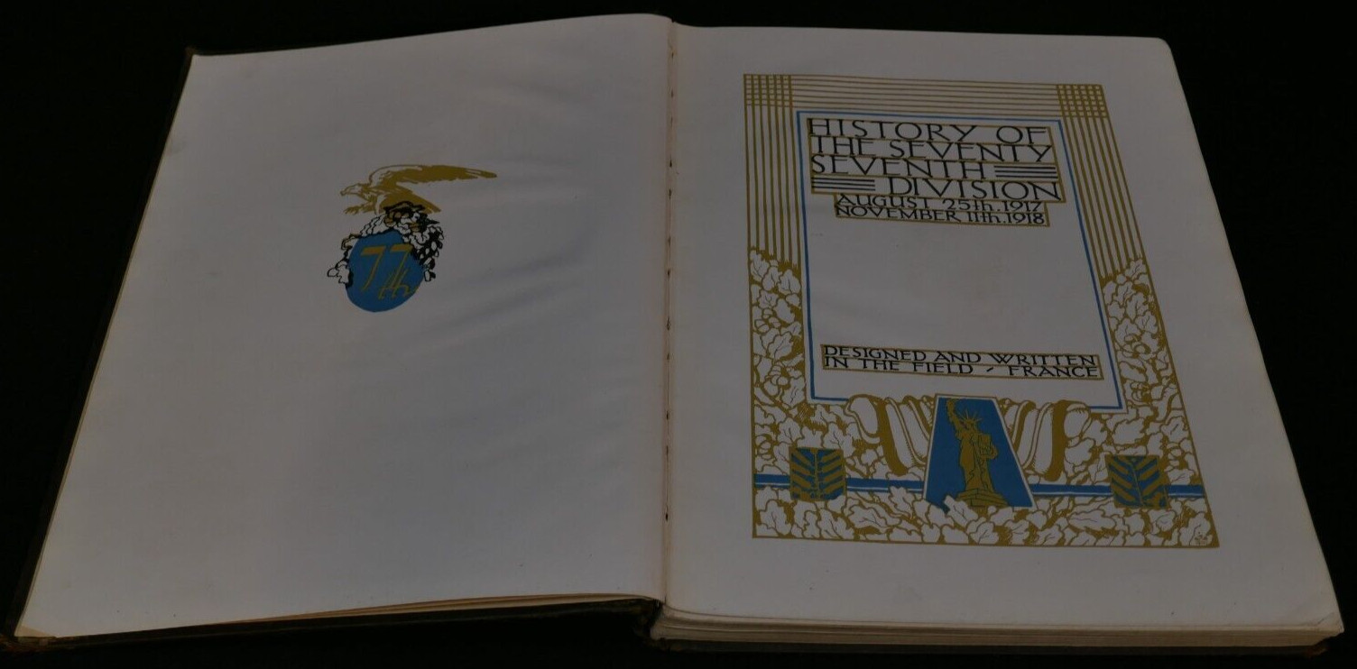 WWI Army Book History of The 77th Division 1919 First Ed Mess Sergeant H.W. DANN