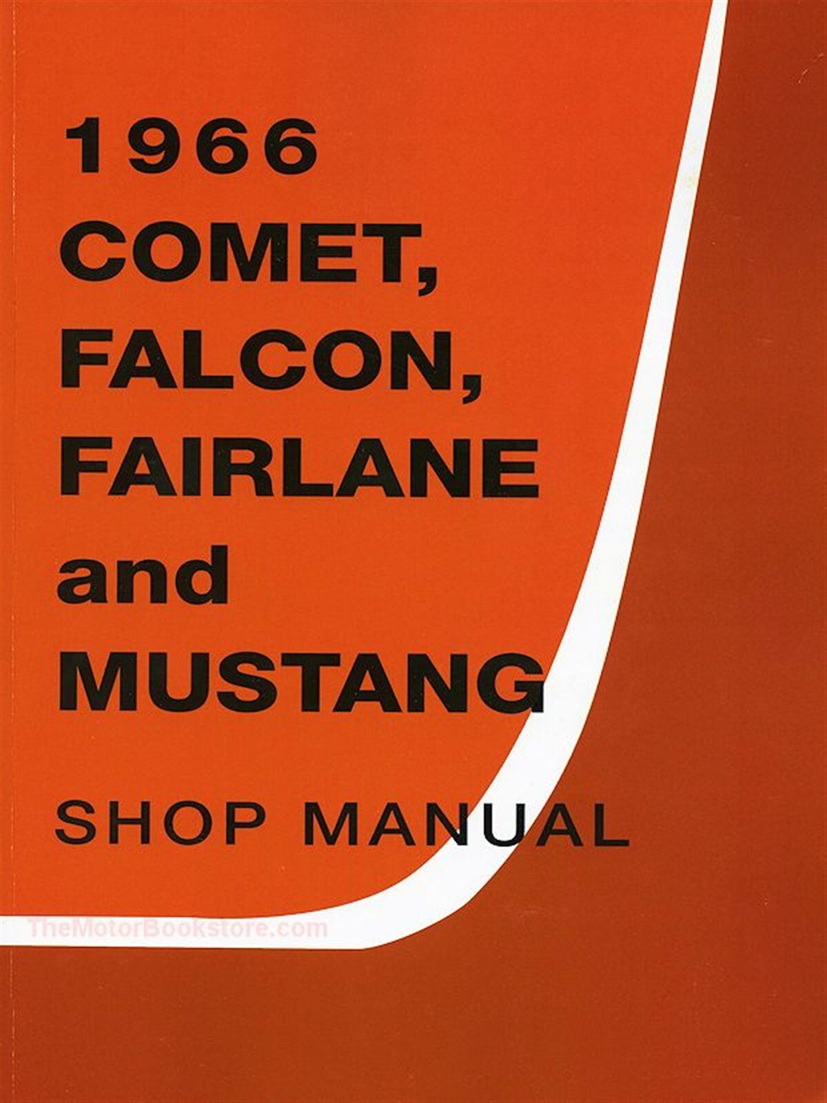 1966 Ford Comet, Falcon, Fairlane, Mustang Shop Manual