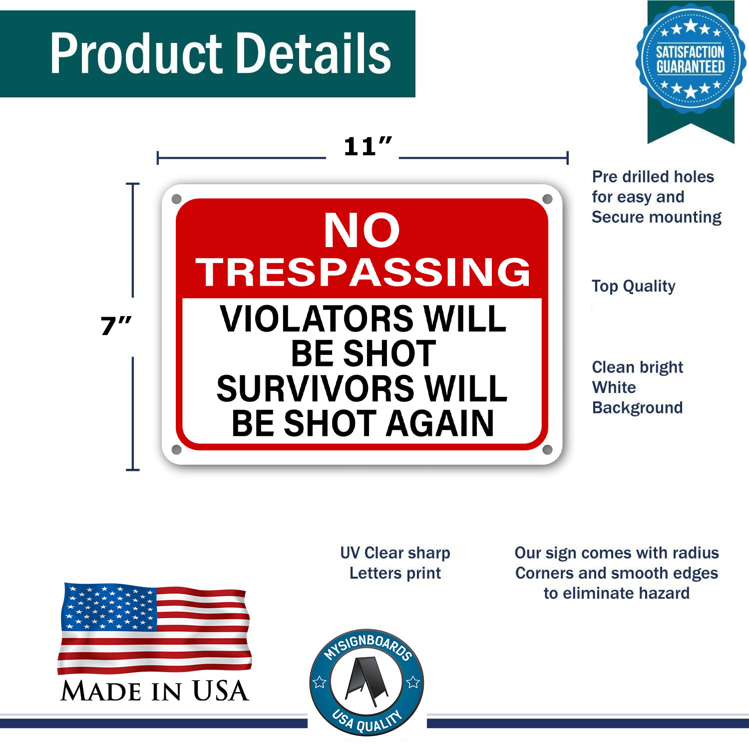 No Trespassing Sign Violators Will Be Shot Survivors Will Be Shot Again gun sign