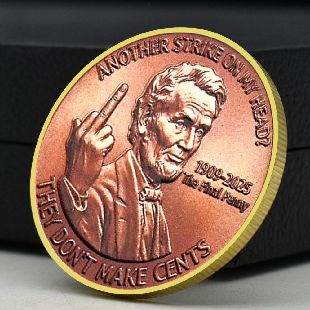 Final Penny 1909-2025 Novelty Coin Lincoln They Don't Make Cents Golden Medal
