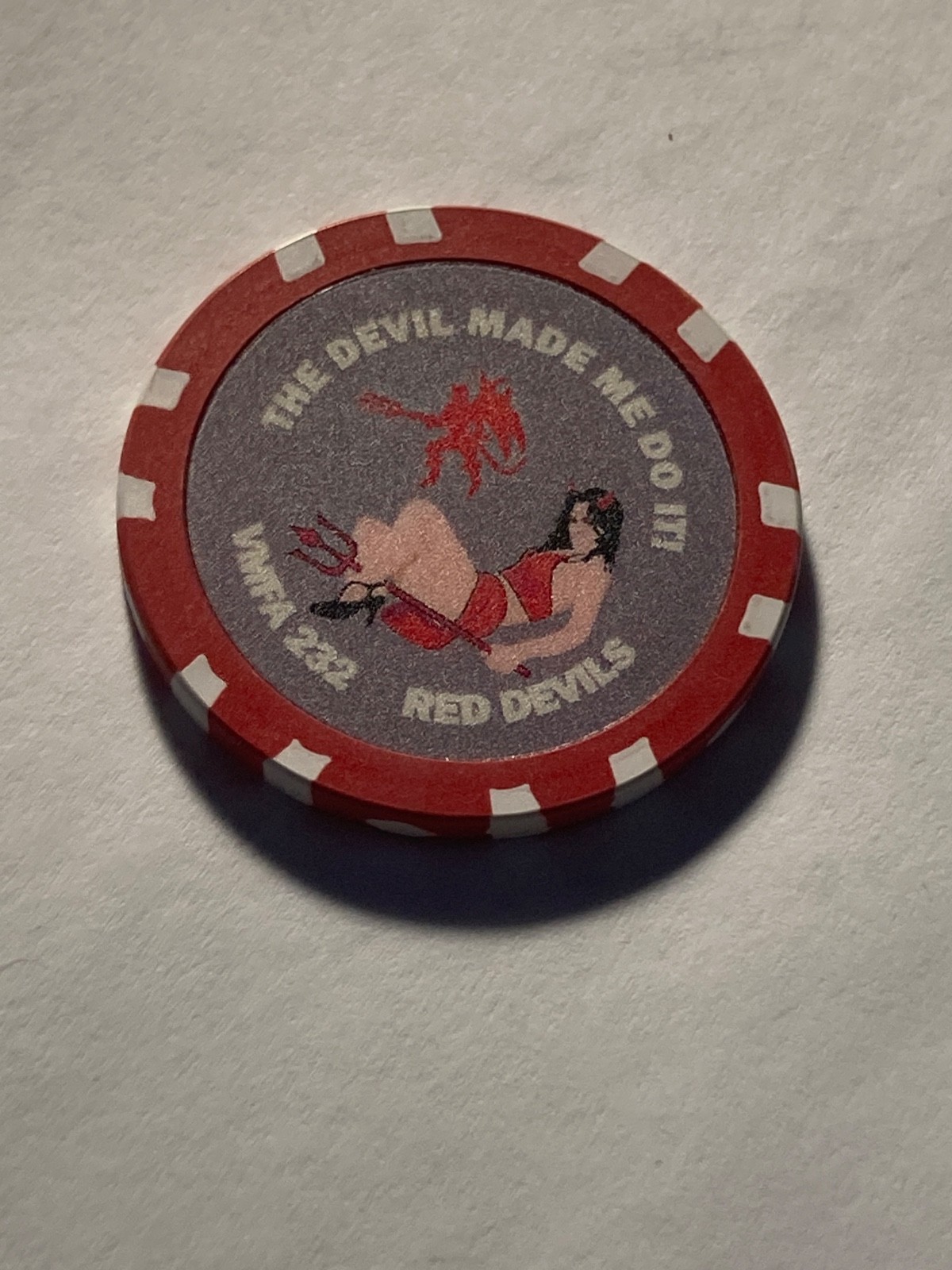 The Devil Made Me Do It  CASINO STYLE POKER CHIP FIRST TO FIGHT LAST TO LEAVE