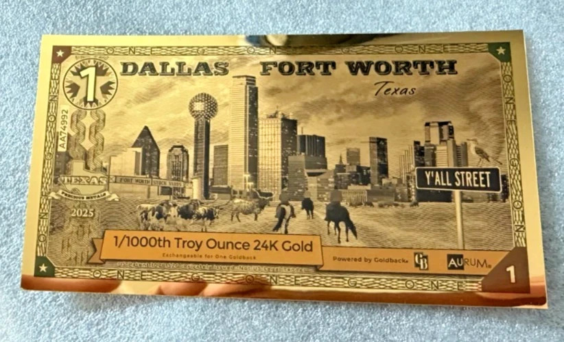 1 DALLAS FORT WORTH Goldback Aurum Gold Foil Note 1/1000 oz 24kt .999 Fine GOLD