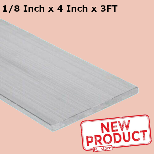 Aluminum Bar Flat Stock 1/8 Inch x 4 Inch x 3 Feet Unpolished Alloy 6061 36 Inch