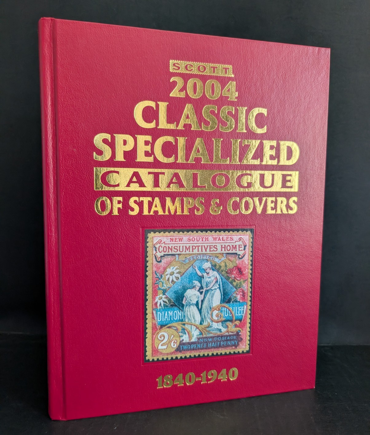Scott 2004 Classic Specialized Catalogue: Stamps and Covers 1840-1940 Kloetzel