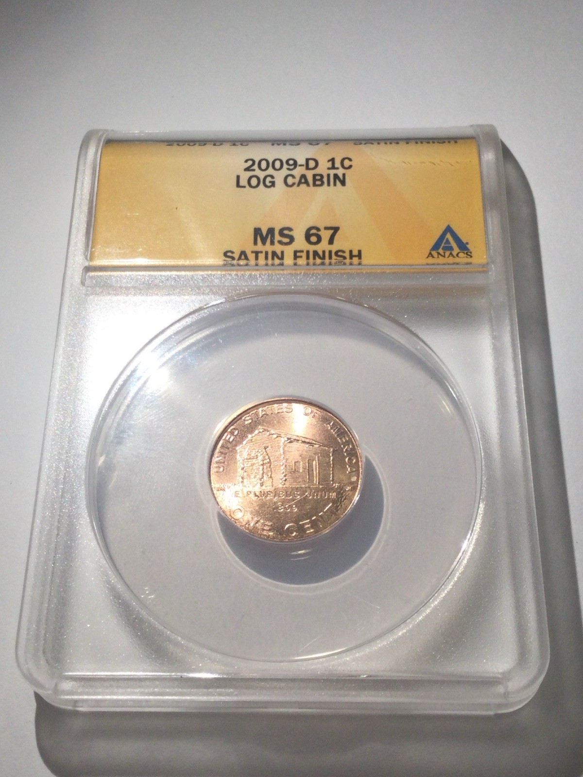 Scarce SATIN Finish MS67 2009D Cabin Lincoln Penny- Only 10 Exist in ANACS MS67!