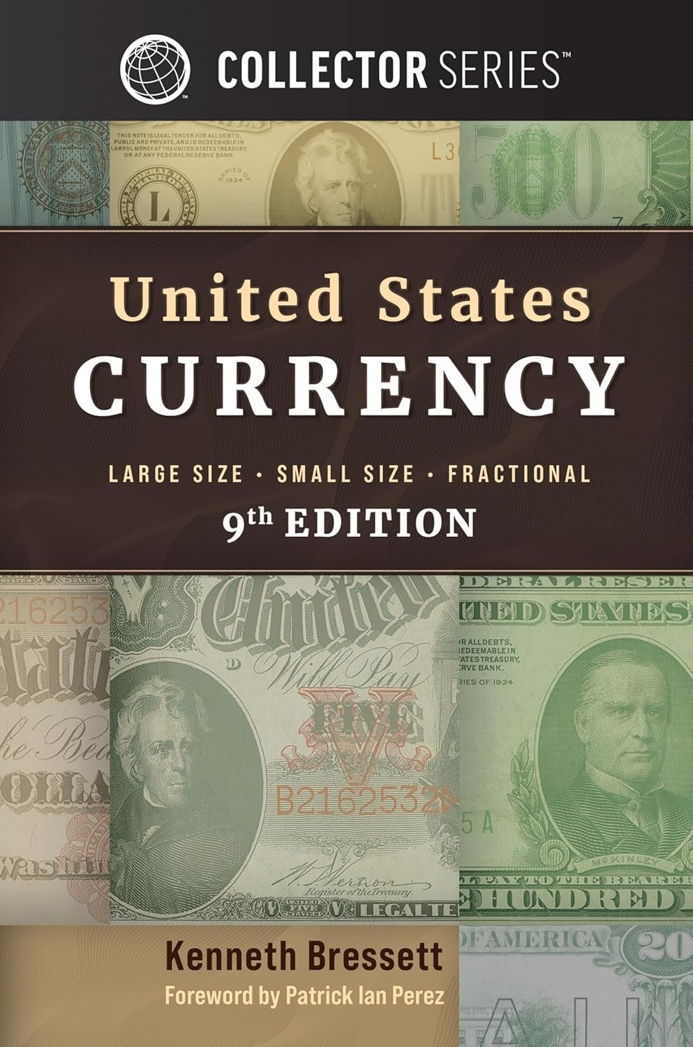 Collector Series Guide United States Currency 9th Edition by Kenneth Bressett