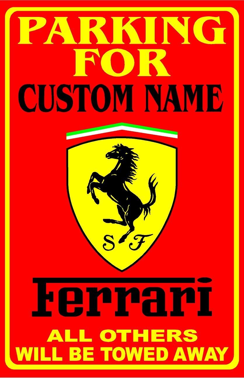 Parking For Ferrari Personalized Metal Sign 8"x12" or 12"x18"