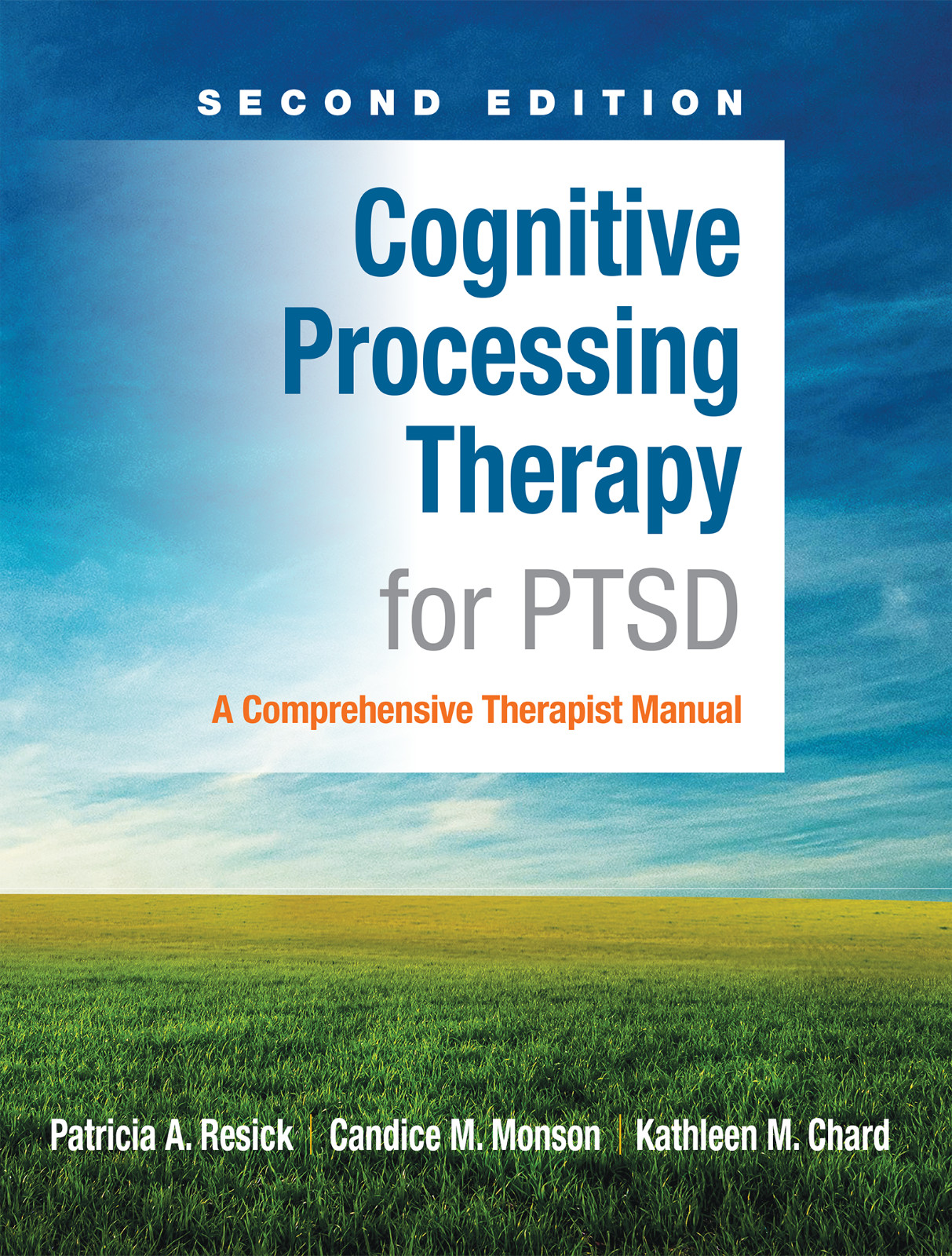Cognitive Processing Therapy for PTSD : A Comprehensive Therapist Manual by...