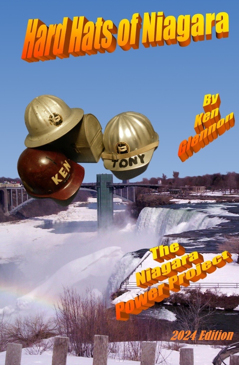 Hard Hats of Niagara  by Ken Glennon Niagara Power Project Dam Construction