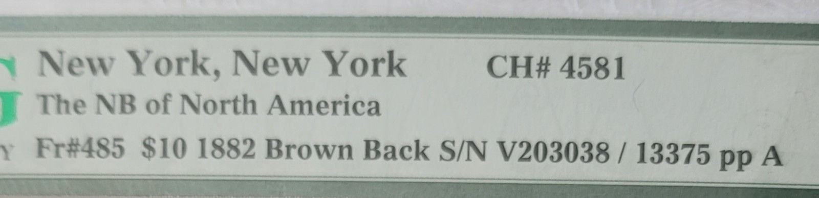 PMG CF-15 1882 $10 BROWN BACK NOTE "NEW YORK" Ser # V203038 Char # 4581 Fr # 485