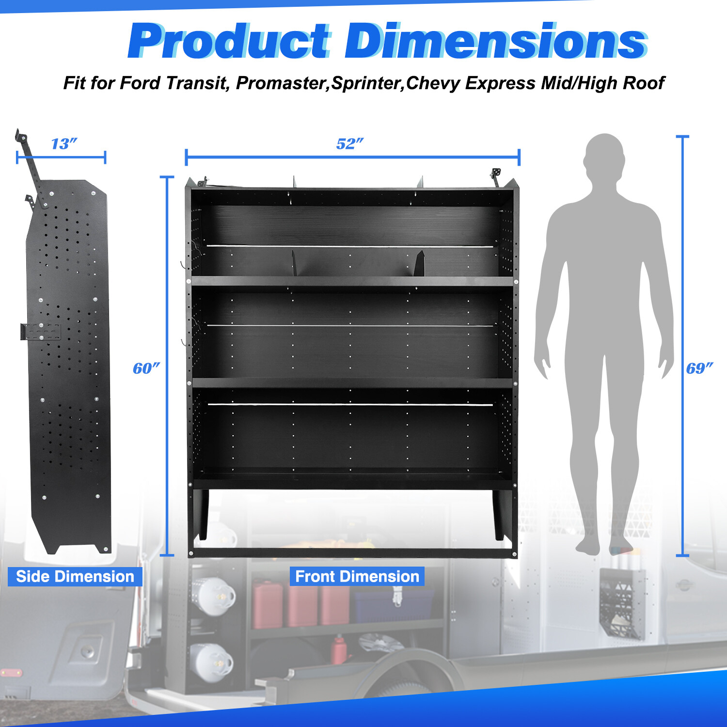 2Cargo Van Shelving Storage for Mid/High Roof Ford Transit 52''W x 60''H x 13''D