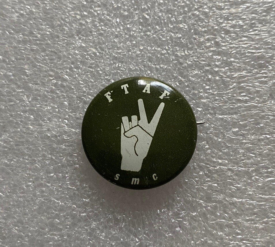 SMC Student Mobilization Committee FTAF Anti Vietnam War Pin Pinback Button 1"