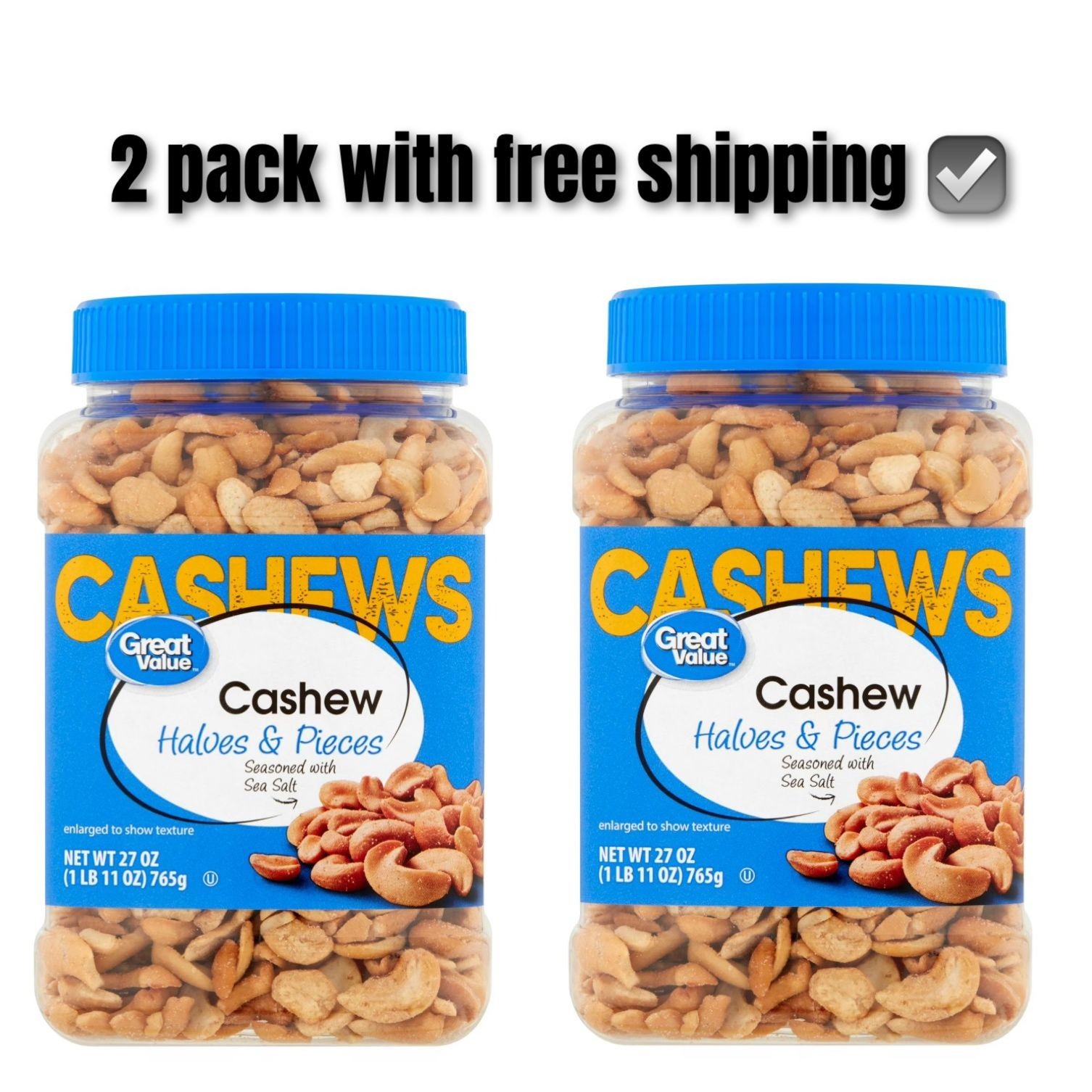 Great Value Cashew Halves & Pieces, 27 oz (PACK OF 2)