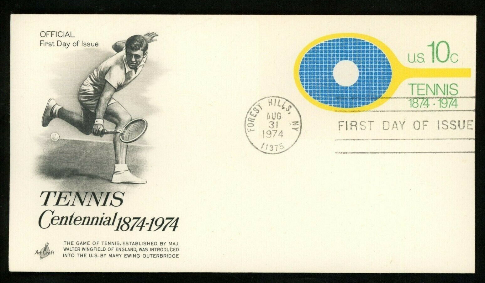 TENNIS RACQUET SPORT CENTENNIAL  1974 ARTCRAFT CACHET FDC UNADDR