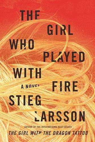 The Girl Who Played with Fire (Millennium ) - Hardcover By Stieg Larsson - GOOD