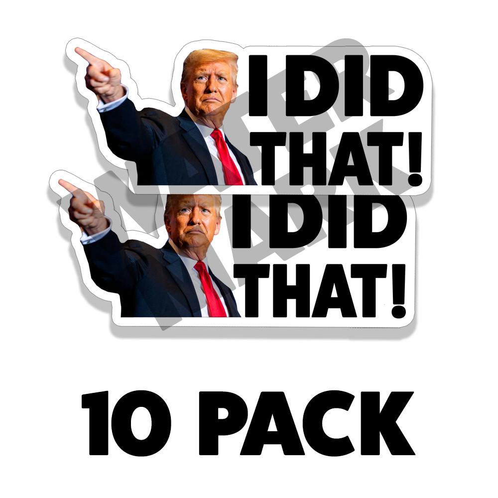 I DID THAT Donald Trump Sticker Decal Car Gas Pump Station 2" Trump Sticker 20PK