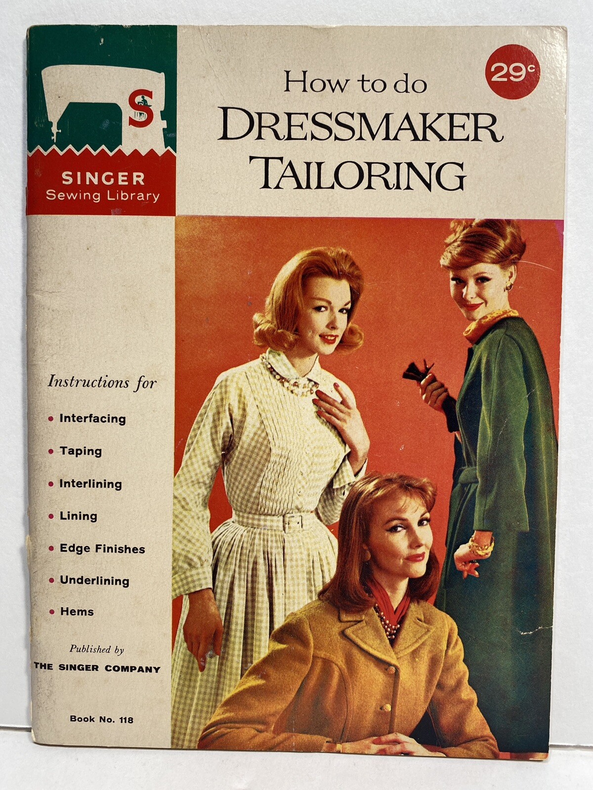 Singer Sewing Library Book No. 118: How to do Dressmaker Tailoring, 1961