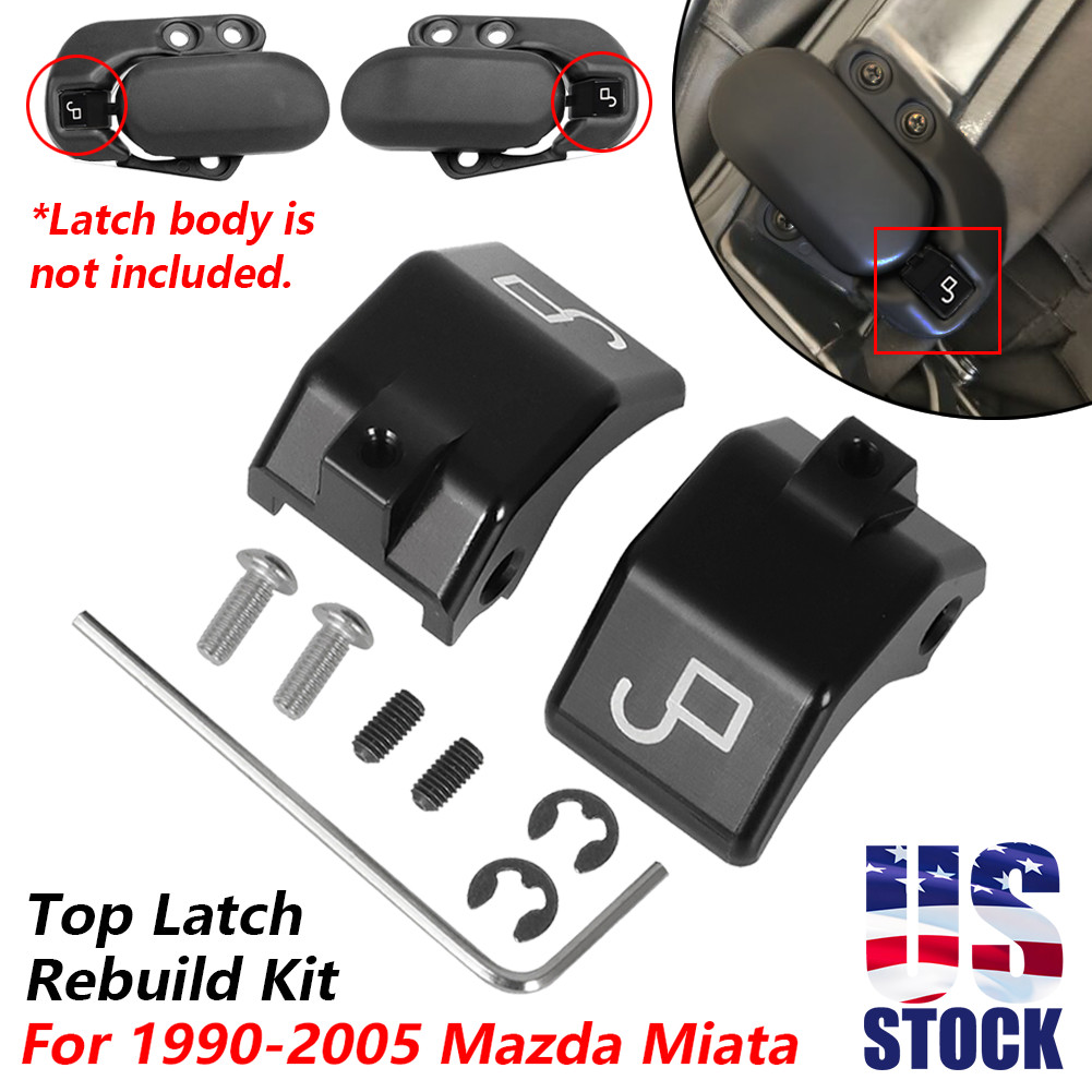 Left Right Soft Top Roof Latch Lock Clamp Kit For 90-05 Mazda Miata Convertible