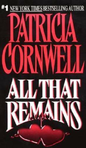 All That Remains (Patricia Cornwell) - Mass Market Paperback - GOOD