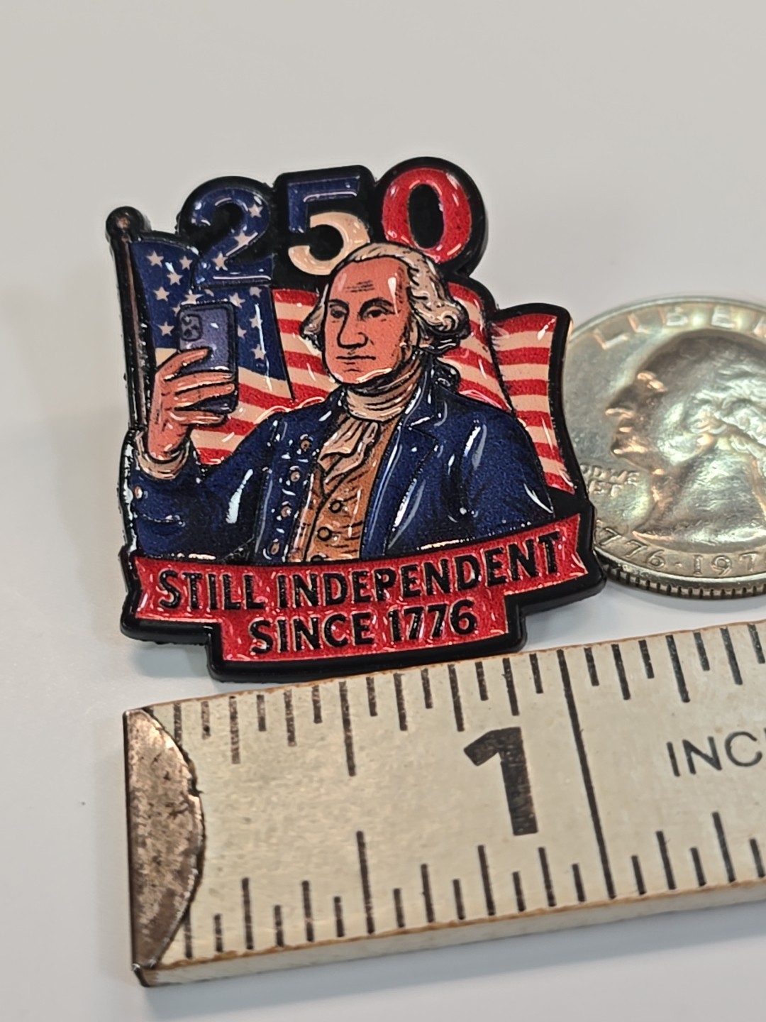 America Semiquincentennial Lapel Pin 250 Years Still Independent Since 1776