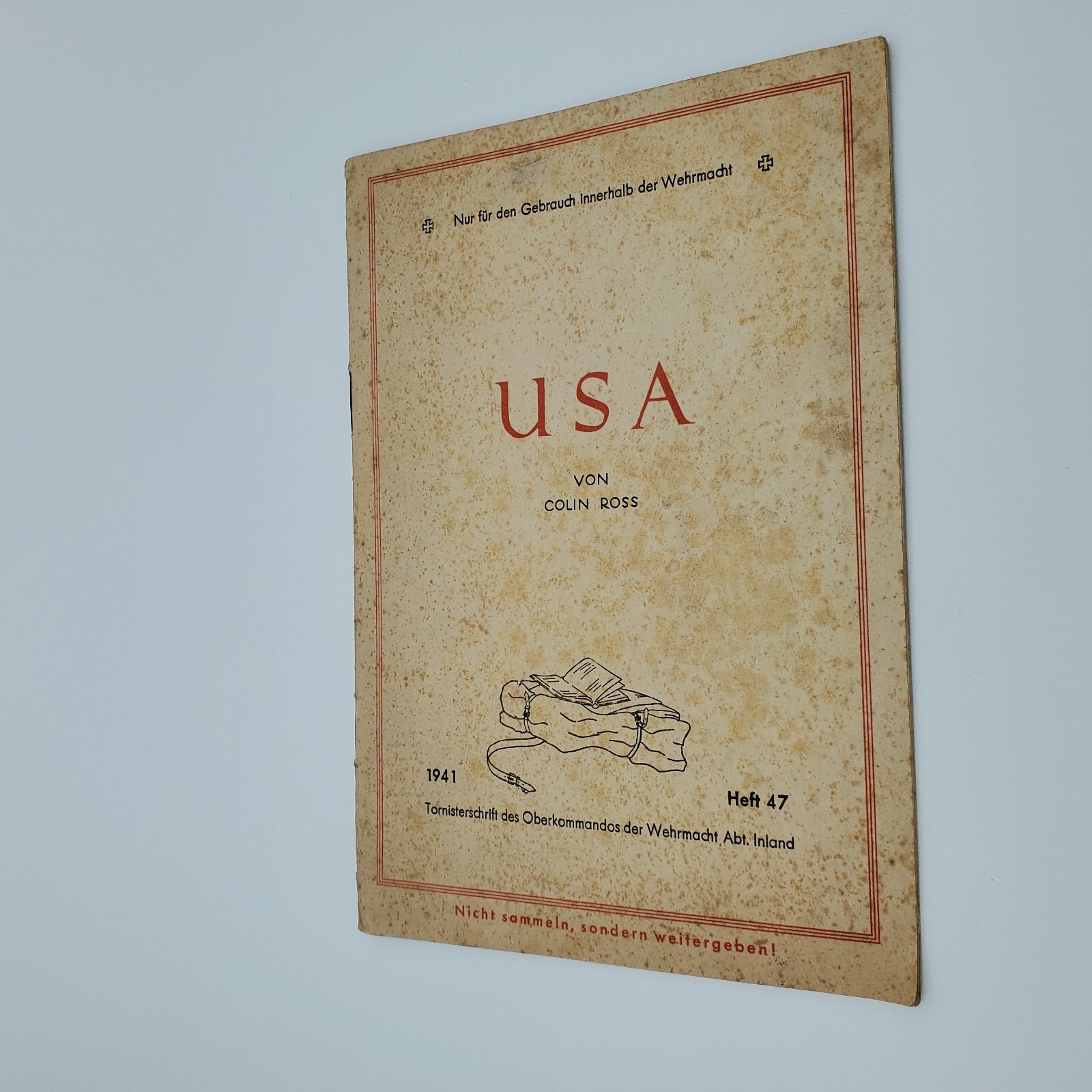 WW2 German Wehrmacht Tornisterschrift USA Colin Ross 1941 Heft 47 OKW Original