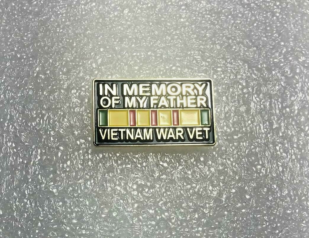 VIETNAM VETERAN IN MEMORY OF MY FATHER VIETNAM WAR VET LAPEL HAT PIN