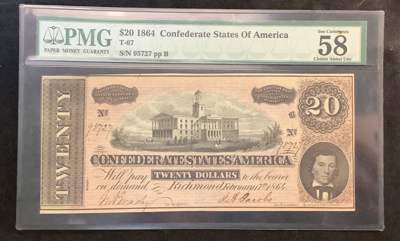 1864 $20 Confederate States of America T67 PCGS Choice About New 58EPQ  503