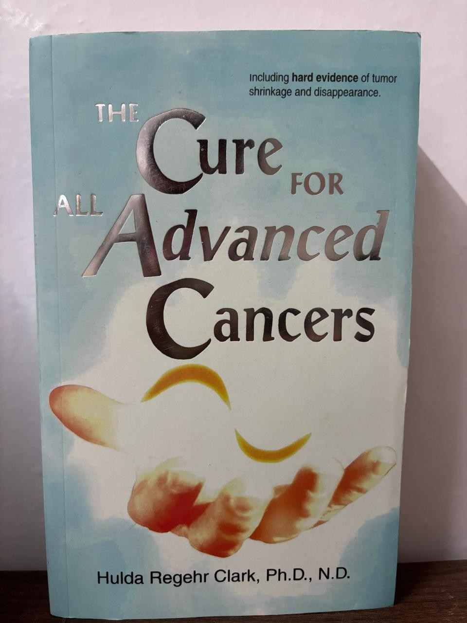 The Cure For All Advanced Cancers (New) by Hulda Regehr Clark, Ph,D., Paperback