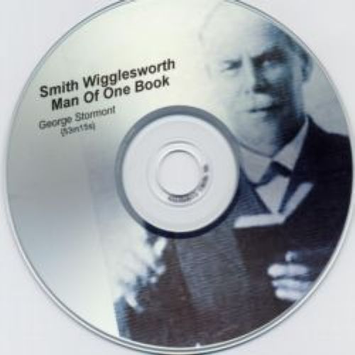 Smith Wigglesworth - Audio/Video Collection