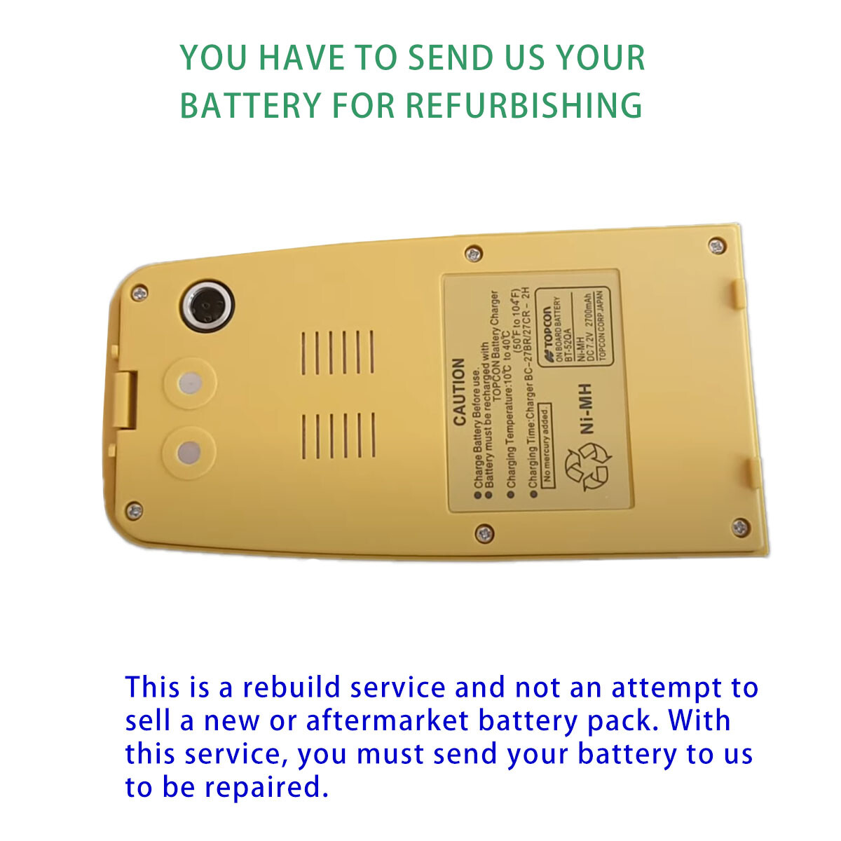 Rebuild service for Topcon BT-52QA Battery