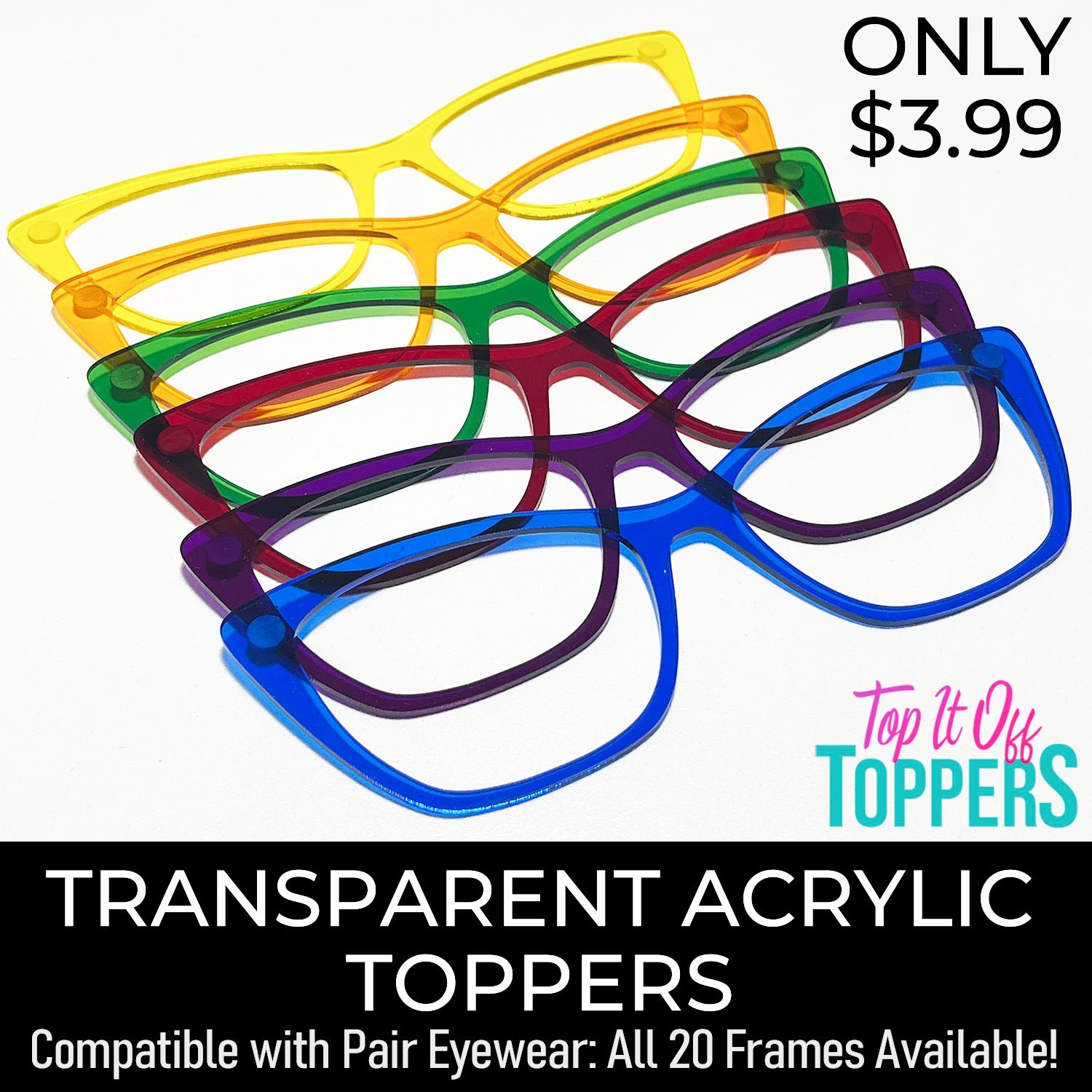 PAIR EYEWEAR COMPATIBLE BLANKS - Transparent Color Acrylic Lasered Frame Toppers