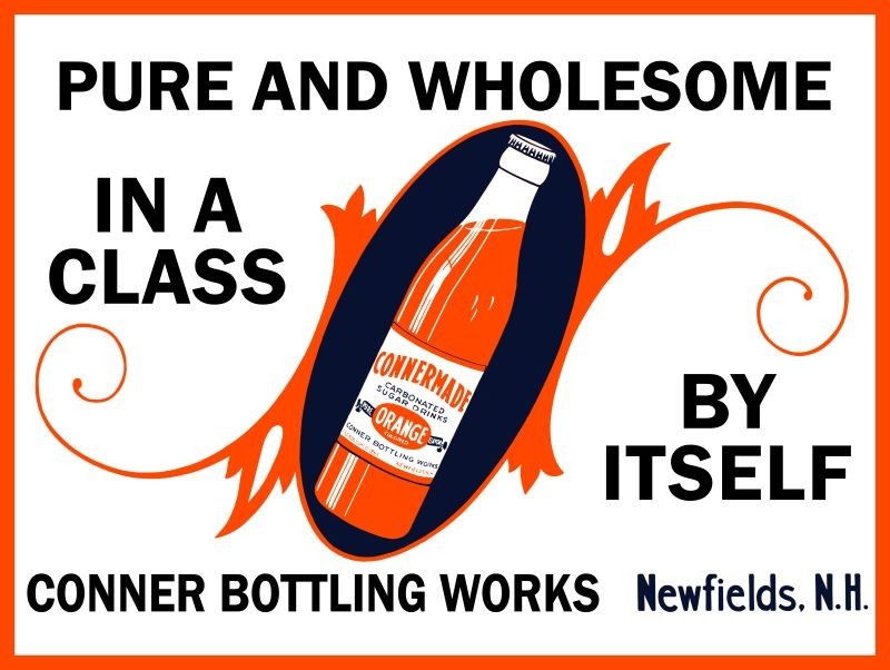 Connermade Orange Soda - Newfields New Hampshire NEW Sign: 9x12" & Free Shipping