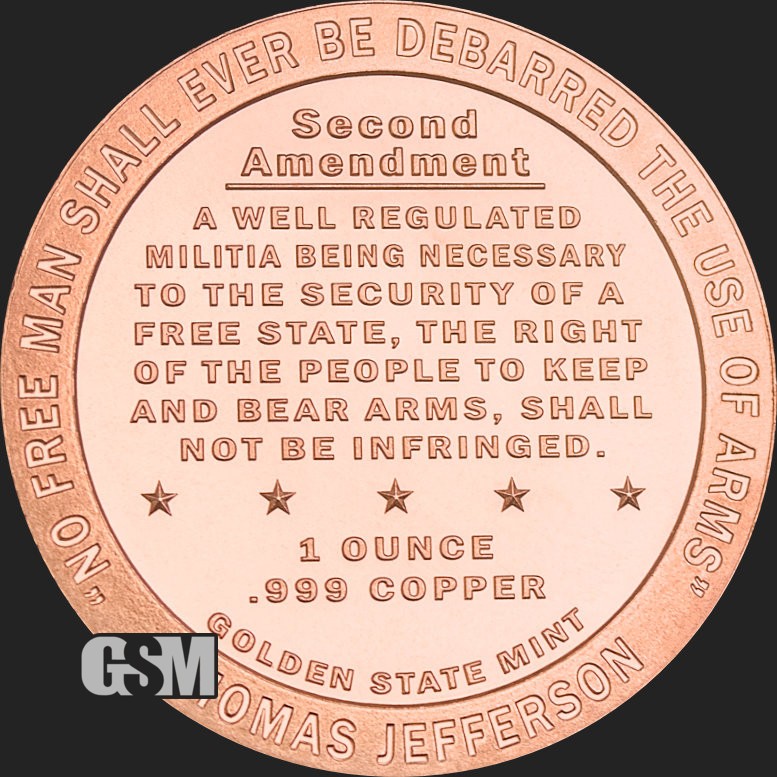 1 Oz. Solid .999 Fine Copper Round - 2nd Amendment - Golden State Mint