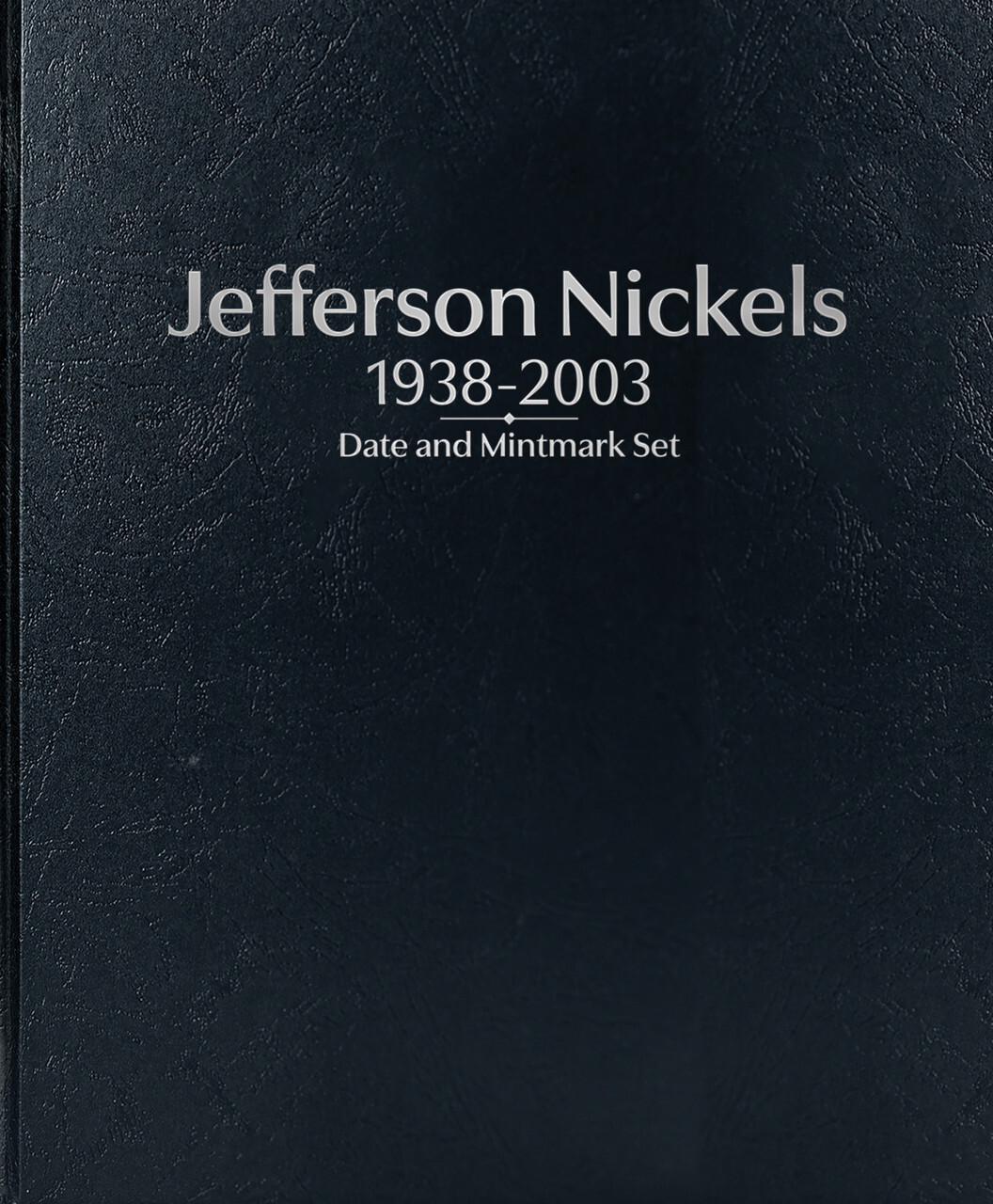 Jefferson Nickels: 1938-2003 Date & Mintmark Set-Whitman Prestige™ Album (Black)