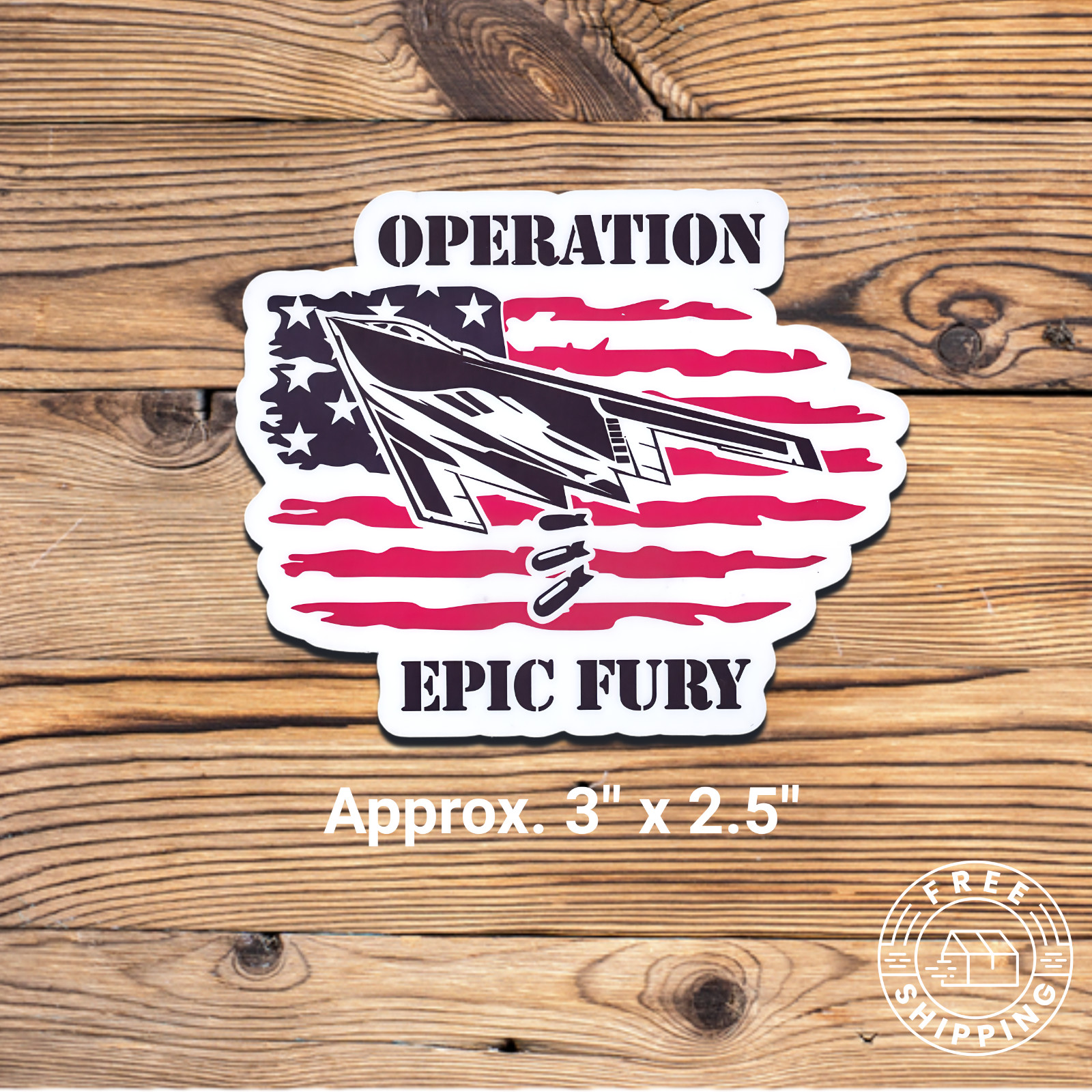 Operation EPIC FURY Bombing Iran Sticker Political Trump Sticker