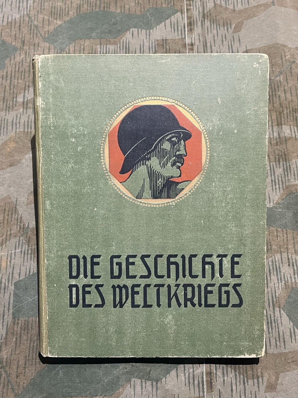 WW2 German Era Original Die Geschichte Des Weltkriegs Book #3 on German Military