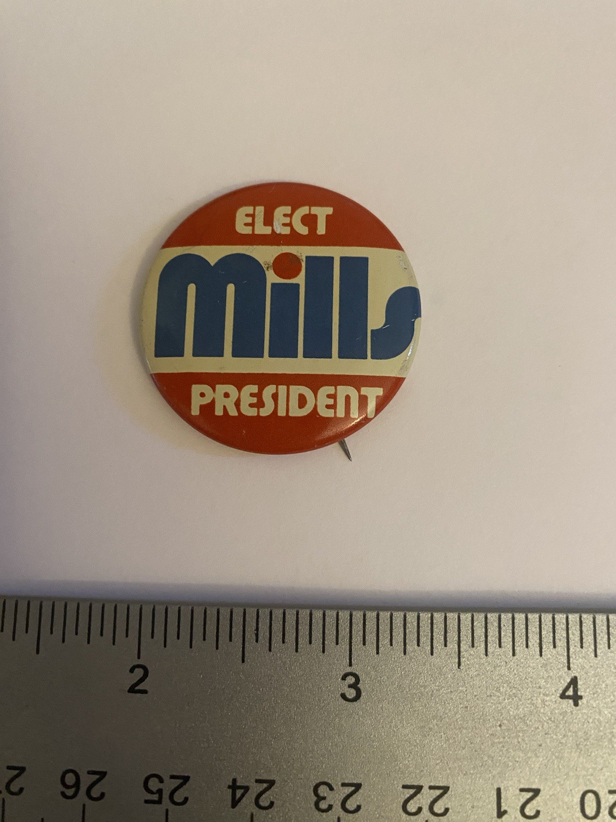 Elect Mills President Pin Back Button P160
