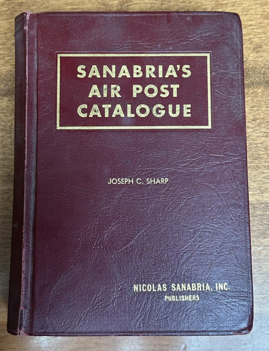 Sanabria's 1943 Standard Catalog of Air Post Stamps, unabridged