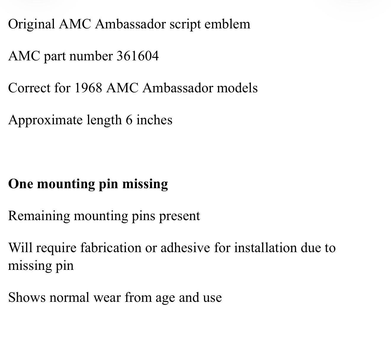 1968 AMC Ambassador Script Emblem 6" OEM Badge Part 361604 - Missing Post