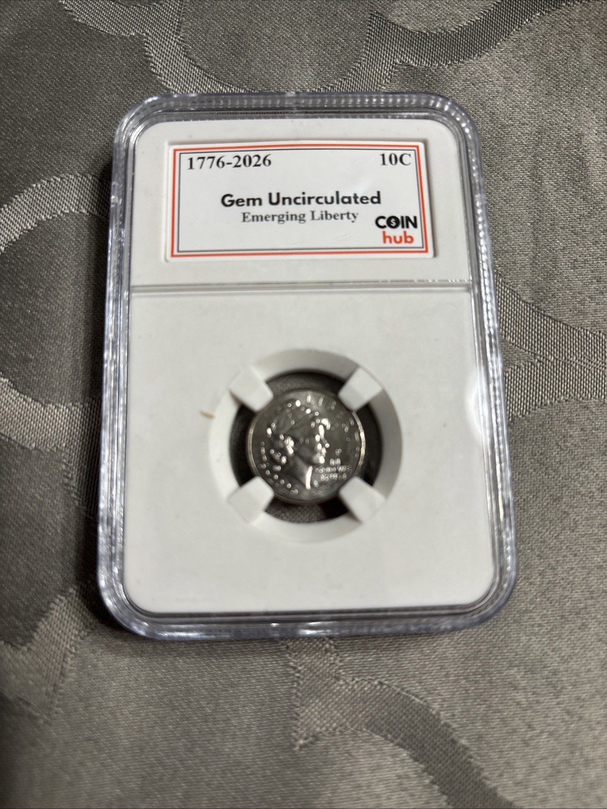 1776-2026-P Emerging Liberty 10C Gem Uncirculated - Coin Hub Slab