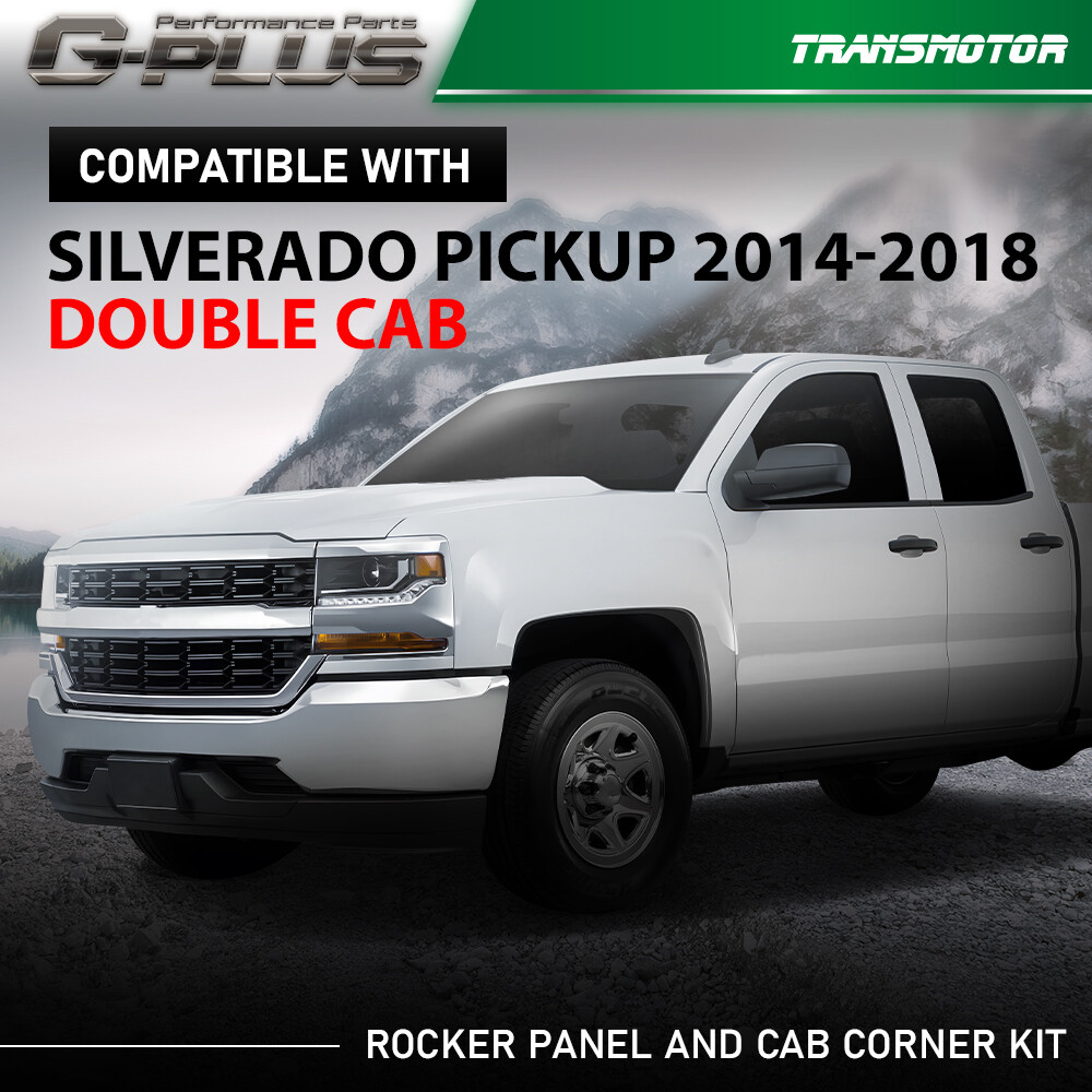 Rocker panel and Cab corner Kit for 14-18 Chevrolet Pickup Silverado Double Cab